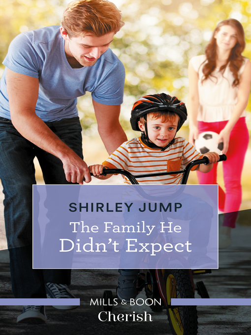 Title details for The Family He Didn't Expect by Shirley Jump - Available